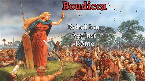 Boudica's Revolt: En Kvinnas Kamp Mot Romerskt Välde och Konsekvenserna för Britanniens Framtid